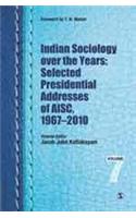 Studies in Indian Sociology: Indian Sociology Over the Years: Selected Presidential Addresses of AISC, 1967–2010