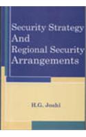 Security Strategy and Regional Security Arrangements