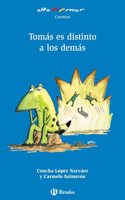 Tomas Es Distinto a Los Demas/ Thomas Is Different Than Everyone Else (Cuentos / Stories)