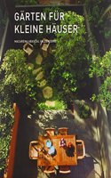 SMALL HOME GARDENS (German Edition)