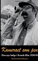 Kameraet som pen. Den nye bølge i fransk film 1958-94