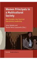 Women Principals in a Multicultural Society: New Insights Into Feminist Educational Leadership