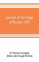 Journal of the siege of Rouen, 1591