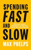 Spending Fast and Slow