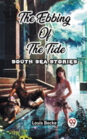 Ebbing Of The Tide South Sea Stories