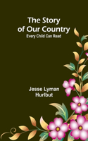 Story of Our Country;Every Child Can Read