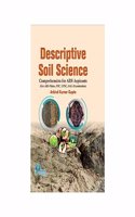 DESCRIPTIVE SOIL SCIENCE : COMPREHENSION FOR ARS ASPIRANTS [Hardcover] Arbind Kumar Gupta