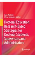 Doctoral Education: Research-Based Strategies for Doctoral Students, Supervisors and Administrators