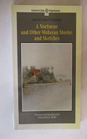 Nocturne and Other Malayan Stories and Sketches