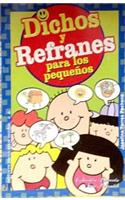 Dichos y Refranes Para Pequenos