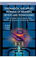 Fundamental and Applied Problems of Terahertz Devices and Technologies: Selected Papers from the Russia-Japan-Usa-Europe Symposium (Rjuse Teratech-2016)