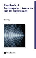 Handbook of Contemporary Acoustics and Its Applications