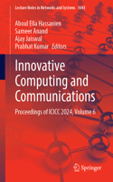 Innovative Computing and Communications: Proceedings of ICICC 2024, Volume 6