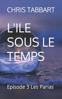 L'Ile Sous Le Temps