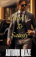 Hard To Satisfy