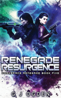 Renegade Resurgence: (5 Darkspace Renegade)