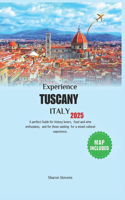 Experience Tuscany Italy 2025