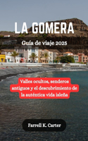 LA GOMERA Guía de viaje 2025