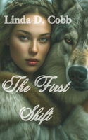The First Shift