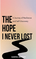 The Hope I Never Lost