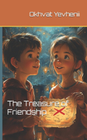 The Treasure of Friendship
