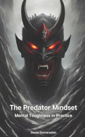 The Predator Mindset