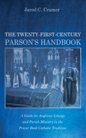 The Twenty-First-Century Parson's Handbook