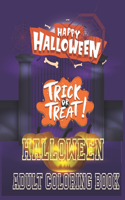 Halloween Adult Coloring Book: Creepy Pumpkins, Scary Monsters, Spooky Creatures, Vampires, Witches. Easy Large Prints for Family Fun and Stress Relief