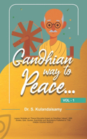 Gandhian Way to Peace - VOL 1 - 1/5