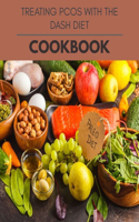 Treating Pcos With The Dash Diet Cookbook