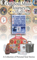 Our Soul Music Journey: A Collection of Personal Soul Stories