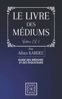 Le Livre Des Médiums