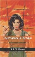 The Prisoner In The Opal