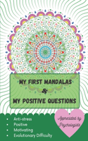 My First Mandalas and My Positive Questions