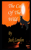 The Call of the Wild By Jack London Annotated Version