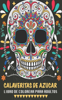 Calaveritas De Azucar Libro De Colorear Para Adultos: Un libro único con fondo negro, Día de los Muertos Calaveras de Azucar