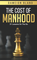 Cost Of Manhood