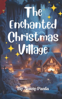 Enchanted Christmas Village