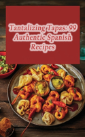 Tantalizing Tapas