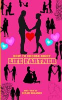 How to choose Right Life Partner