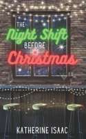 The Night Shift Before Christmas
