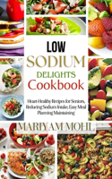 Low Sodium Delights Cookbook