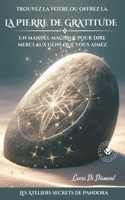 La pierre de la Gratitude