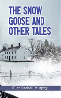 Snow Goose and Other Tales