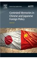 Contested Memories in Chinese and Japanese Foreign Policy