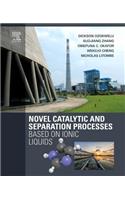 Novel Catalytic and Separation Processes Based on Ionic Liquids