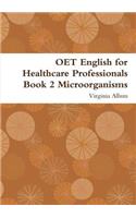 OET English for Healthcare Professionals Book 2 Microorganisms