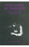 Our Ladies of Darkness