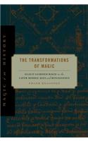 The Transformations of Magic