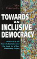 Towards an Inclusive Democracy: The Crisis of the Growth Economy and the Need for a New Liberatory Project (Global issues series) Hardcover â€“ 1 January 1997